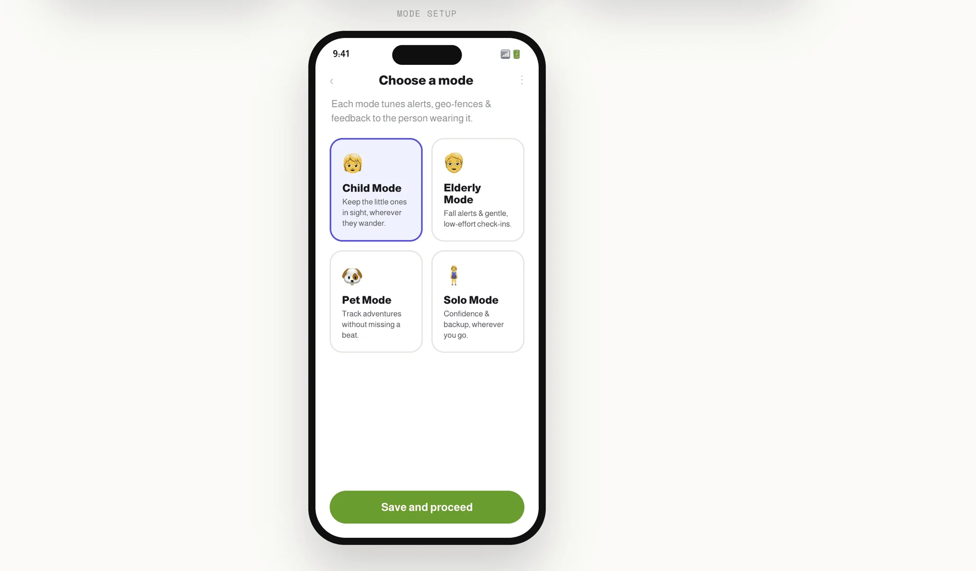 Mode setup screen: choose Child Mode, Elderly Mode, Pet Mode or Solo Mode. Each mode tunes alerts, geo-fences and feedback to the person wearing it.